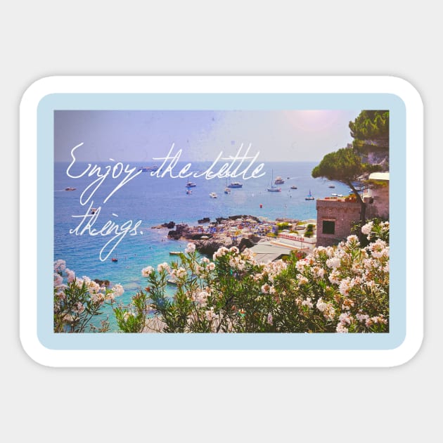 enjoy the little things. Sticker by ZBoy